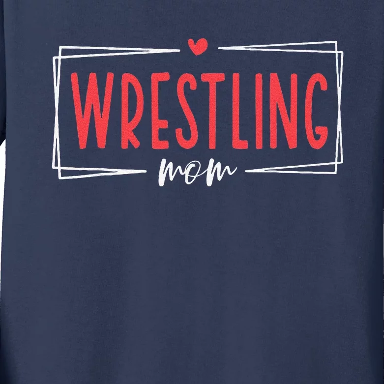 Women Wrestling Mom Funny Wrestle Wrestler Mothers Day Kids Long Sleeve Shirt