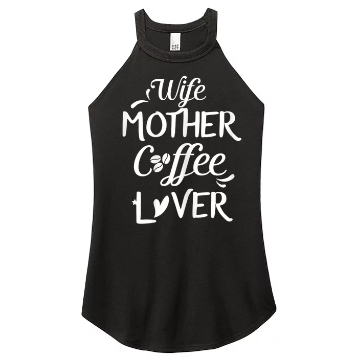 Womens Wife Mother Coffee Lover Gift For Moms Women’s Perfect Tri Rocker Tank