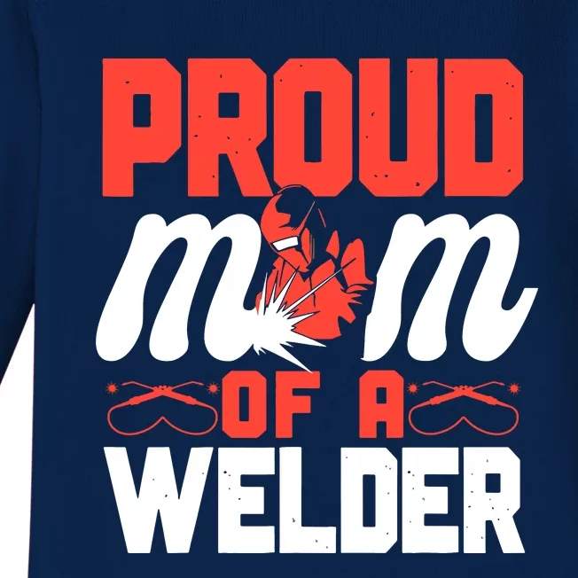 Welder Welding Mom Mother Vintage Proud Mom Of A Welder Baby Long Sleeve Bodysuit