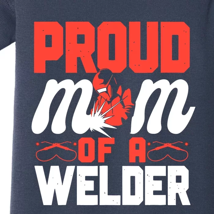 Welder Welding Mom Mother Vintage Proud Mom Of A Welder Baby Bodysuit