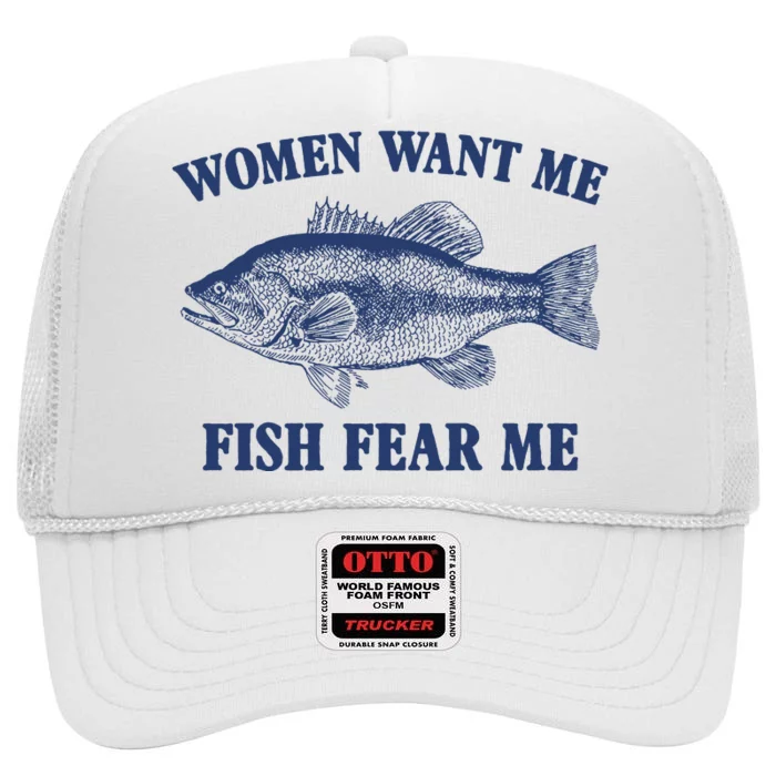 Women Want Me Fish Fear Me High Crown Mesh Trucker Hat