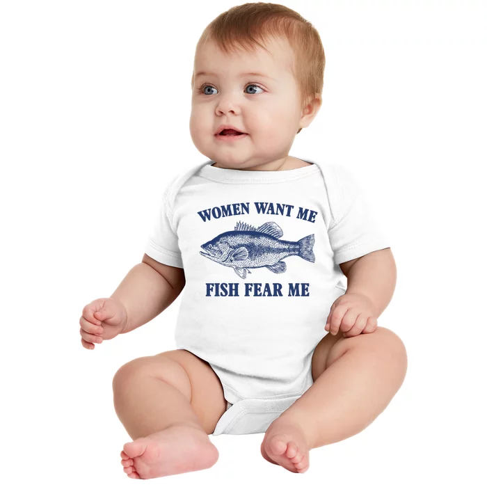 Women Want Me Fish Fear Me Baby Bodysuit