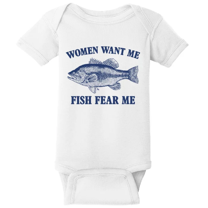 Women Want Me Fish Fear Me Baby Bodysuit