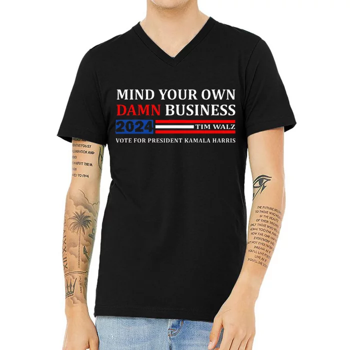 Walz Waltz Mind Your Own Damn Business Harris Waltz V-Neck T-Shirt