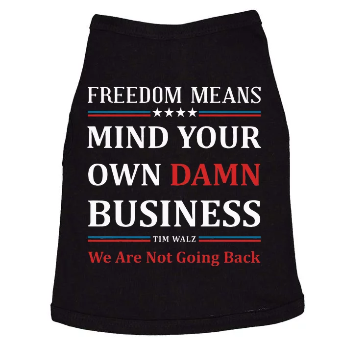 Walz Waltz Mind Your Own Damn Business Election Tim Walz Doggie Tank