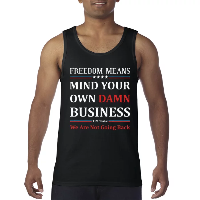 Walz Waltz Mind Your Own Damn Business Election Tim Walz Tank Top