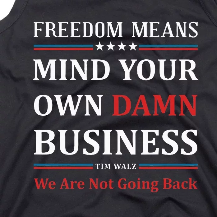 Walz Waltz Mind Your Own Damn Business Election Tim Walz Tank Top