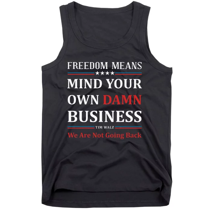 Walz Waltz Mind Your Own Damn Business Election Tim Walz Tank Top