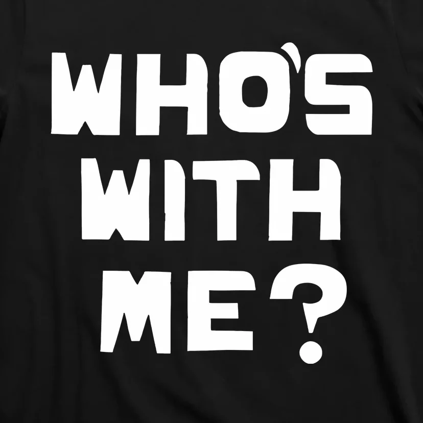 WhoS With Me W. Kamau Bell T-Shirt