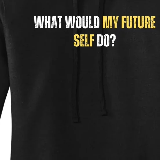 WHAT WOULD MY FUTURE SELL DO? Women's Pullover Hoodie