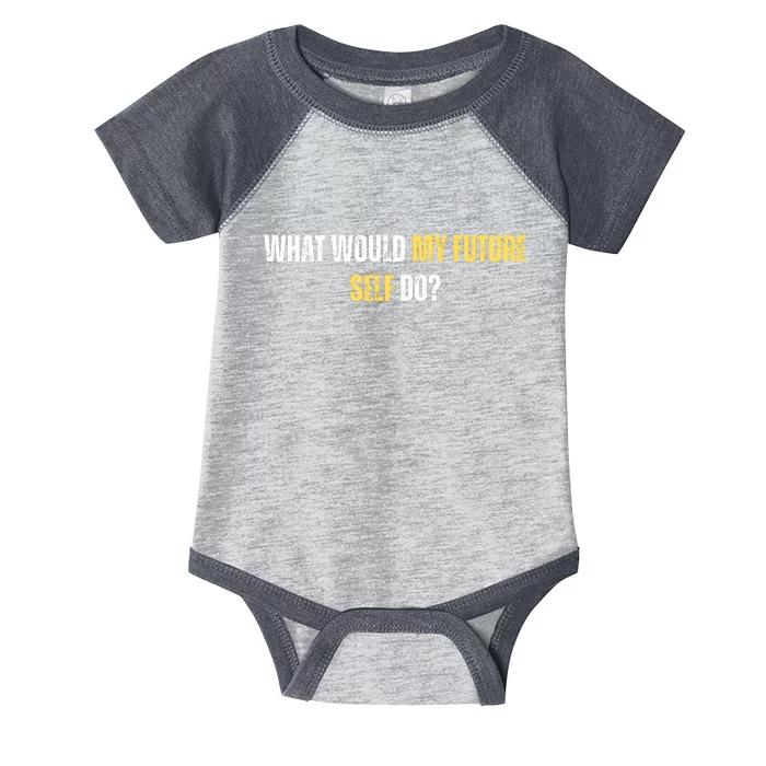 WHAT WOULD MY FUTURE SELL DO? Infant Baby Jersey Bodysuit