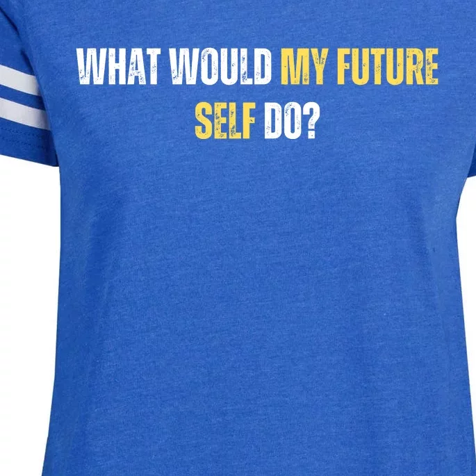 WHAT WOULD MY FUTURE SELL DO? Enza Ladies Jersey Football T-Shirt