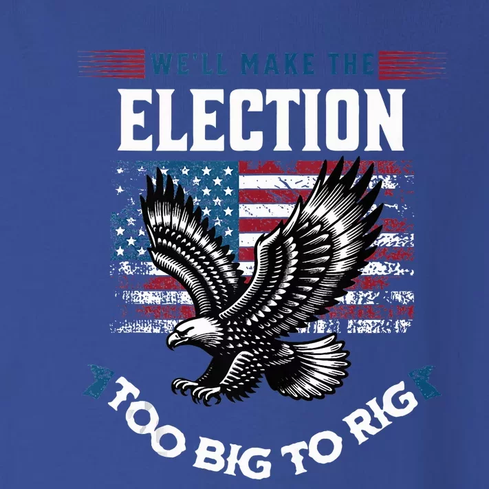 We Will Make This Election Too Big To Rig Trump Toddler Long Sleeve Shirt