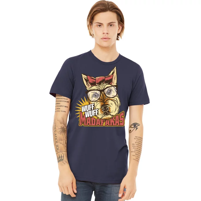 Wuff Wuff Madafakas Funny Dog Premium T-Shirt