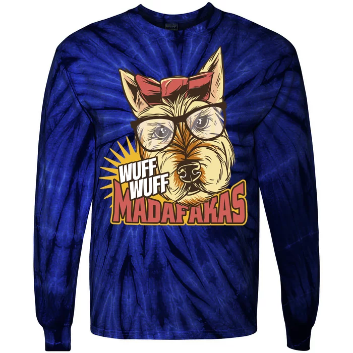 Wuff Wuff Madafakas Funny Dog Tie-Dye Long Sleeve Shirt