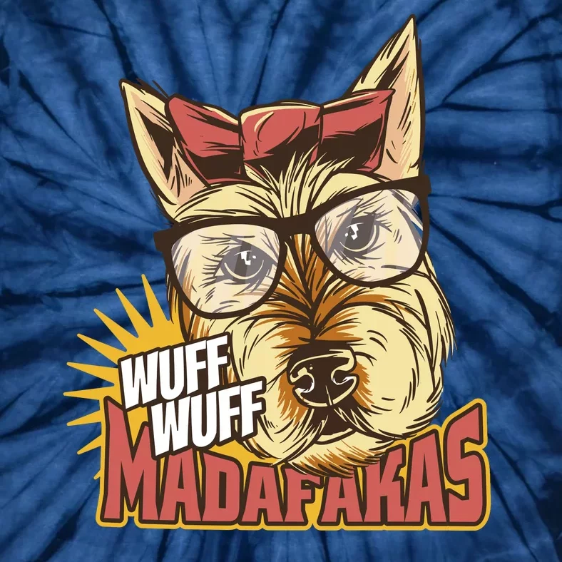 Wuff Wuff Madafakas Funny Dog Tie-Dye T-Shirt