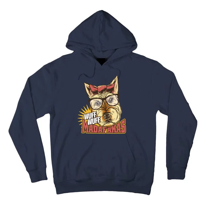 Wuff Wuff Madafakas Funny Dog Tall Hoodie