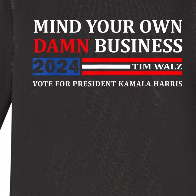 Walz Waltz Mind Your Own Damn Business Harris Waltz Baby Long Sleeve Bodysuit