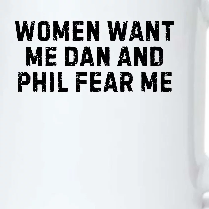 Women Want Me Dan And Phil Fear Me Black Color Changing Mug