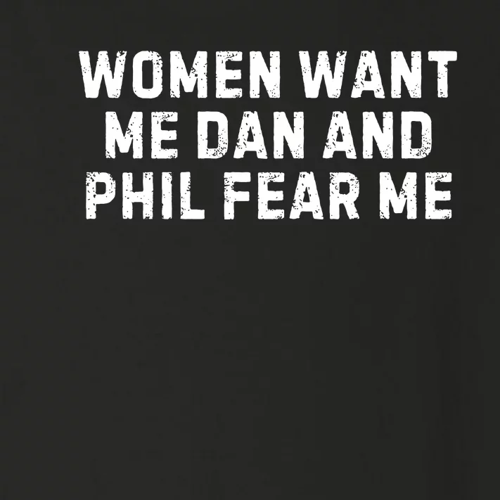 Women Want Me Dan And Phil Fear Me Toddler Long Sleeve Shirt