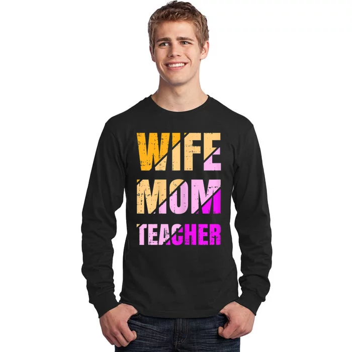 Womens Wife Mom Teacher Mothers Day Retro Momma Life Mommy Tall Long Sleeve T-Shirt