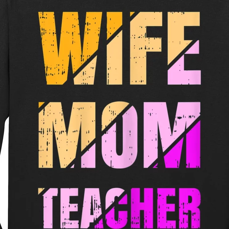 Womens Wife Mom Teacher Mothers Day Retro Momma Life Mommy Tall Long Sleeve T-Shirt