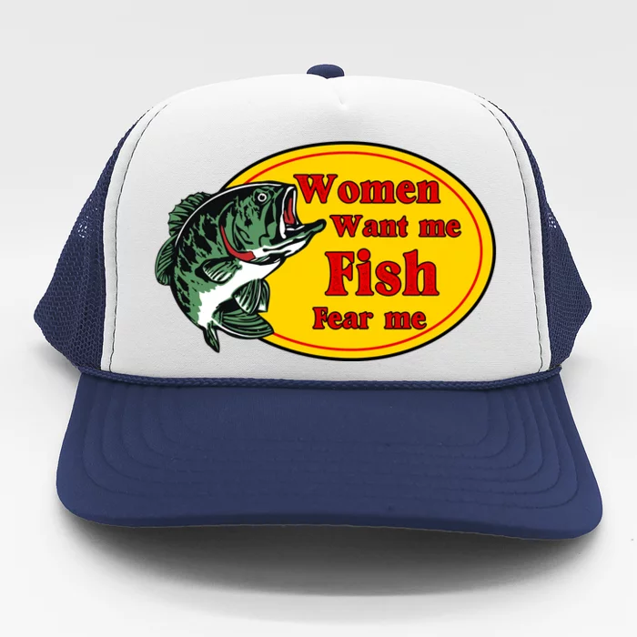 Women Want Me Fish Fear Me Funny Father’s Day Gift Trucker Hat