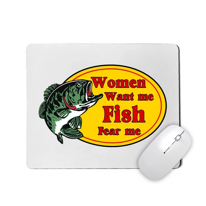 Women Want Me Fish Fear Me Funny Father’s Day Gift Mousepad