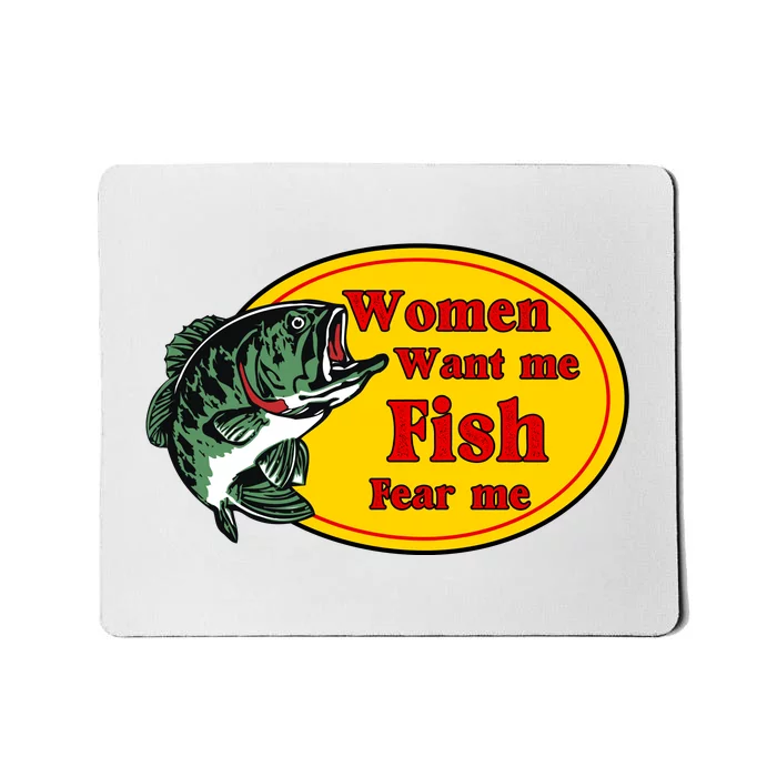 Women Want Me Fish Fear Me Funny Father’s Day Gift Mousepad