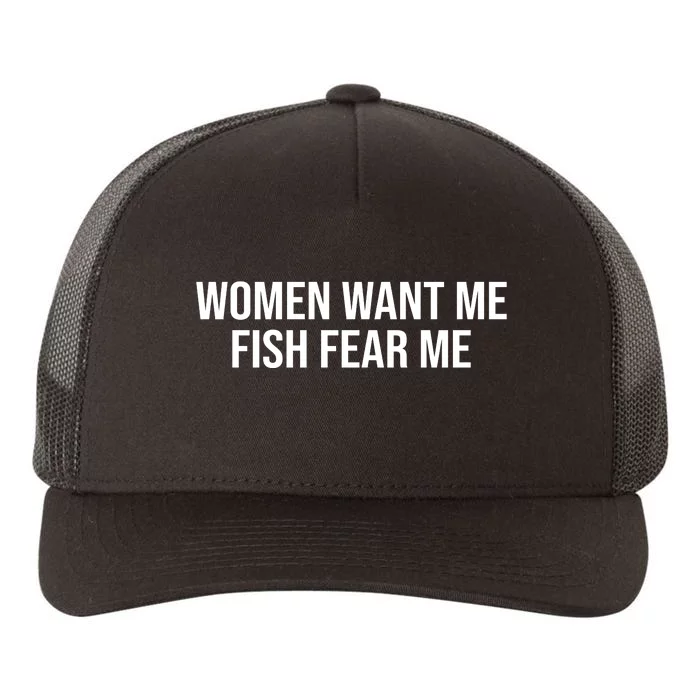 Women Want Me Fish Fear Me Funny Fishing Yupoong Adult 5-Panel