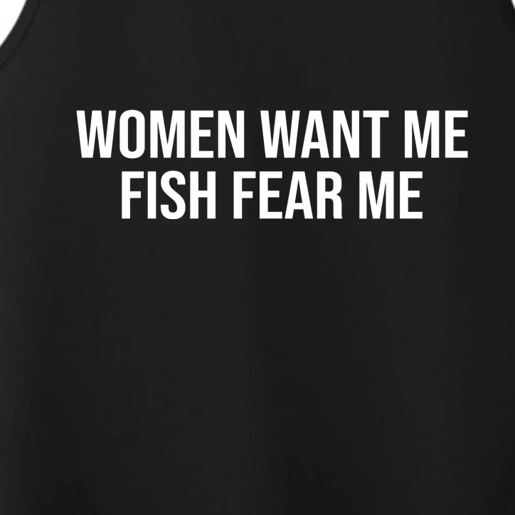 Women Want Me Fish Fear Me Funny Fishing Performance Tank