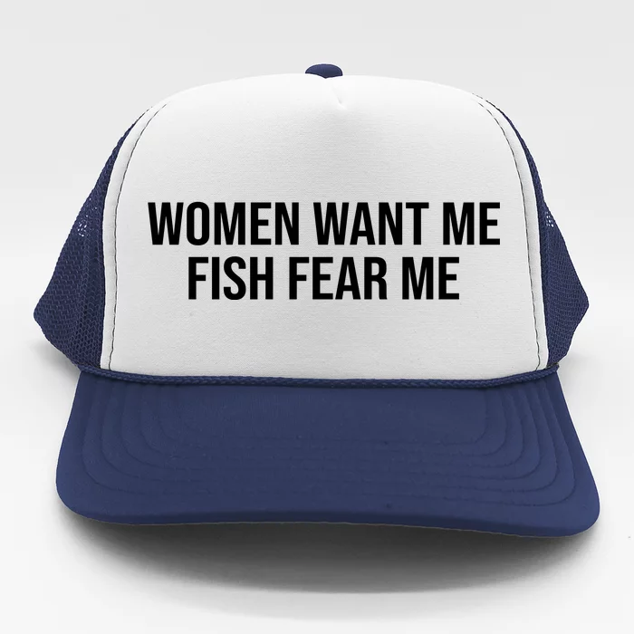 Women Want Me / Fish Fear Me on Full Camo Meshback Trucker Hat