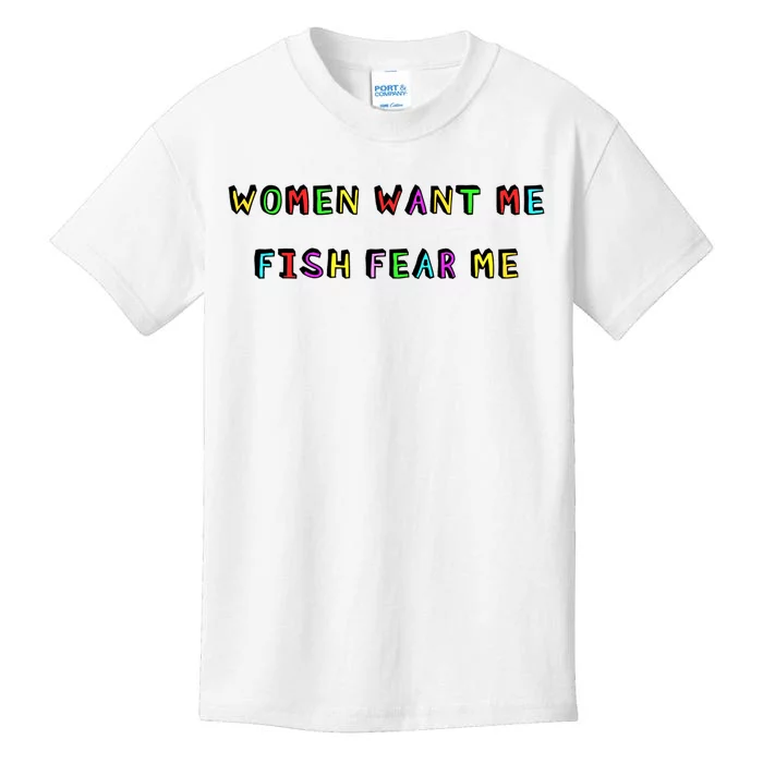 Women Want Me Fish Fear Me Funny Fishing Kids T-Shirt