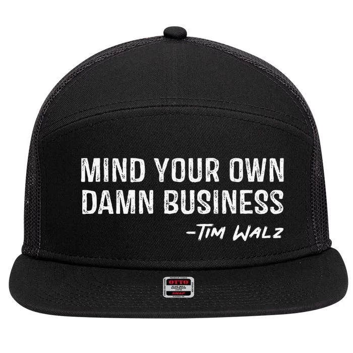 Walz Waltz Mind Your Own Damn Business Gift 7 Panel Mesh Trucker Snapback Hat