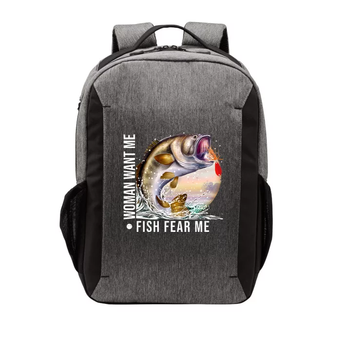 Women Want Me Fish Fear Me Bass Fisherman Funny Vector Backpack