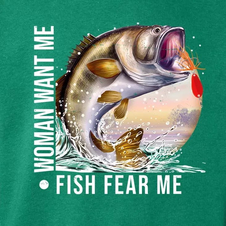 Women Want Me Fish Fear Me Bass Fisherman Funny Toddler Hoodie