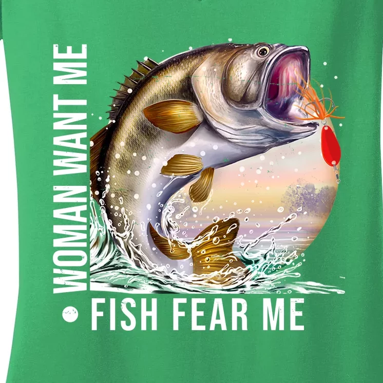 Women Want Me Fish Fear Me Bass Fisherman Funny Women's V-Neck T-Shirt