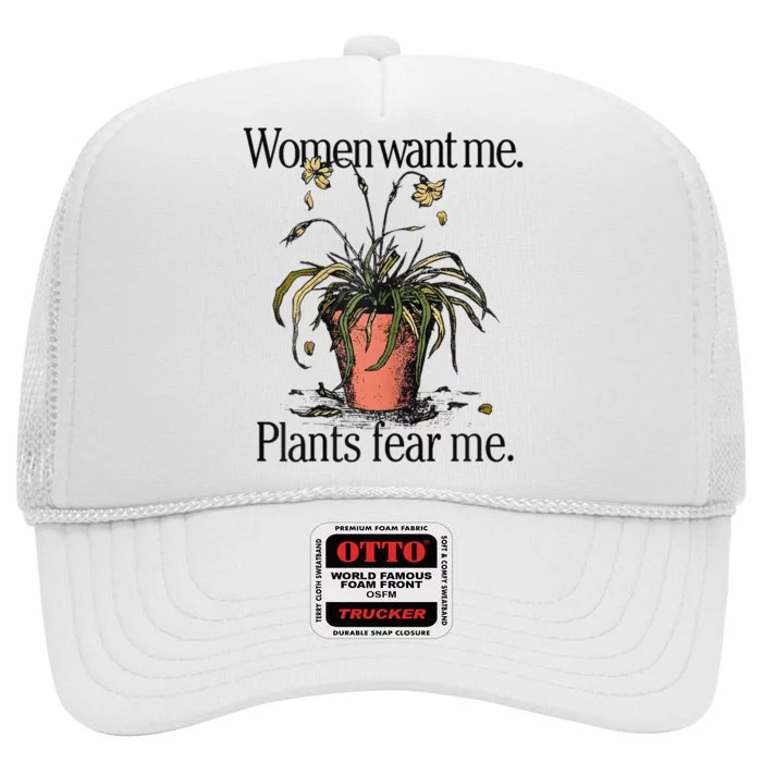 Women Want Me Plants Fear Me High Crown Mesh Trucker Hat