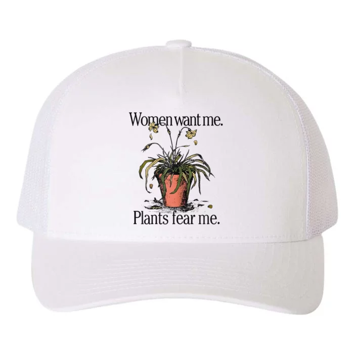 Women Want Me Plants Fear Me Yupoong Adult 5-Panel Trucker Hat