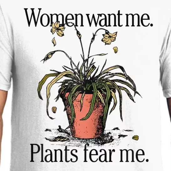 Women Want Me Plants Fear Me Pajama Set