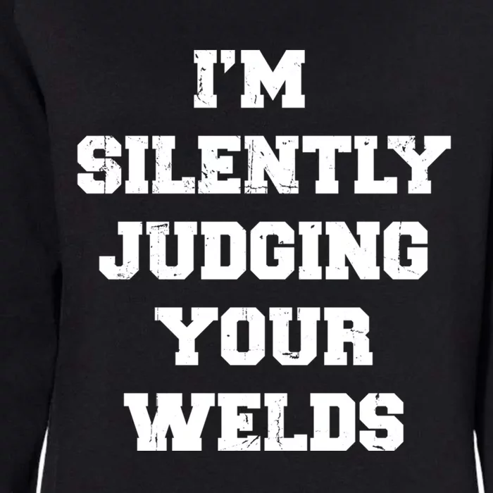 Welder Welding Metal Worker Blacksmith Fabricator Funny Gift Womens California Wash Sweatshirt