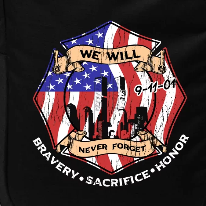 We Will Never Forget 9gift11gift01 Bravery Sacrifice Honor Gift Impact Tech Backpack