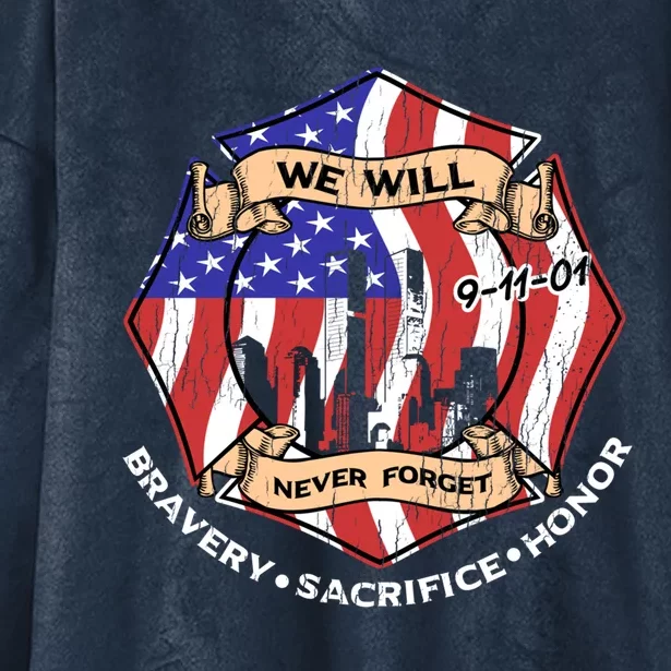 We Will Never Forget 9gift11gift01 Bravery Sacrifice Honor Gift Hooded Wearable Blanket