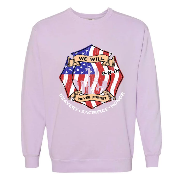 We Will Never Forget 9gift11gift01 Bravery Sacrifice Honor Gift Garment-Dyed Sweatshirt