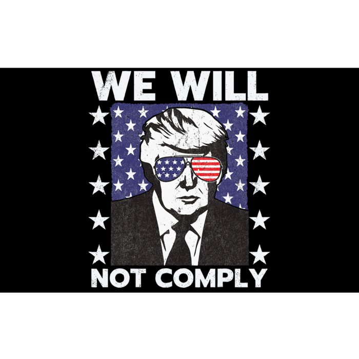 We Will Not Comply Bumper Sticker