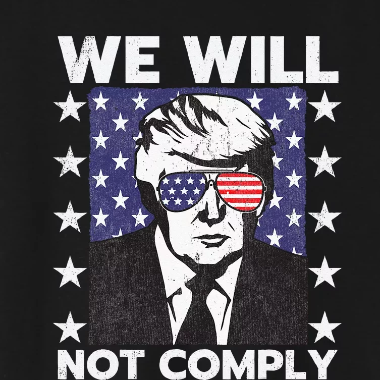 We Will Not Comply Women's Crop Top Tee