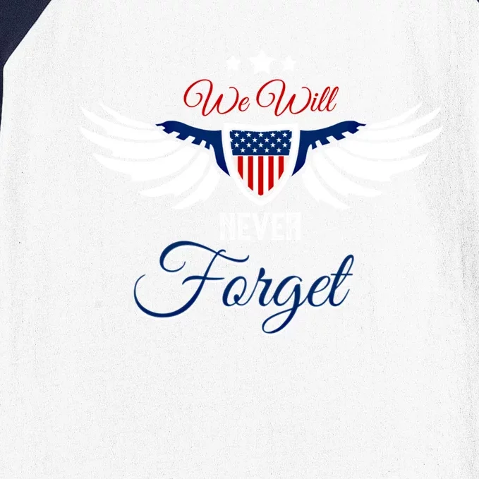 We Will Never Forget Memorial Day Funny Gift Funny Gift Baseball Sleeve Shirt