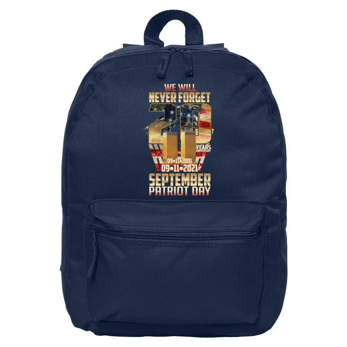 We Will Never Forget September 11 9 11 Patriot Day 20 Years Anniversary 16 in Basic Backpack