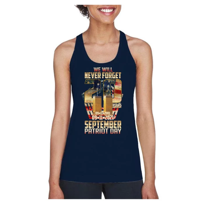 We Will Never Forget September 11 9 11 Patriot Day 20 Years Anniversary Women's Racerback Tank