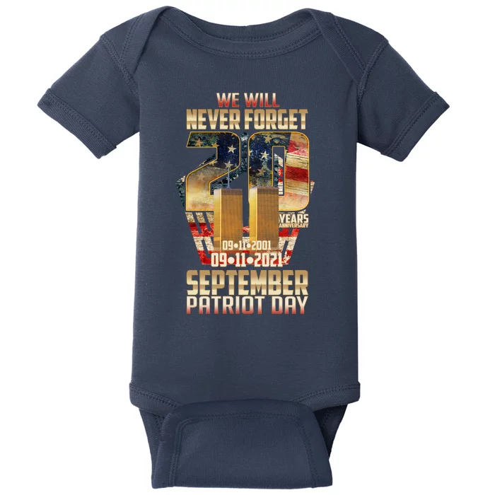 We Will Never Forget September 11 9 11 Patriot Day 20 Years Anniversary Baby Bodysuit